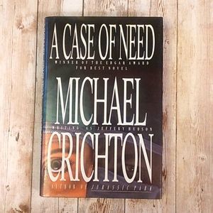Michael Crichton (A Case Of Need) novel Hardcover
